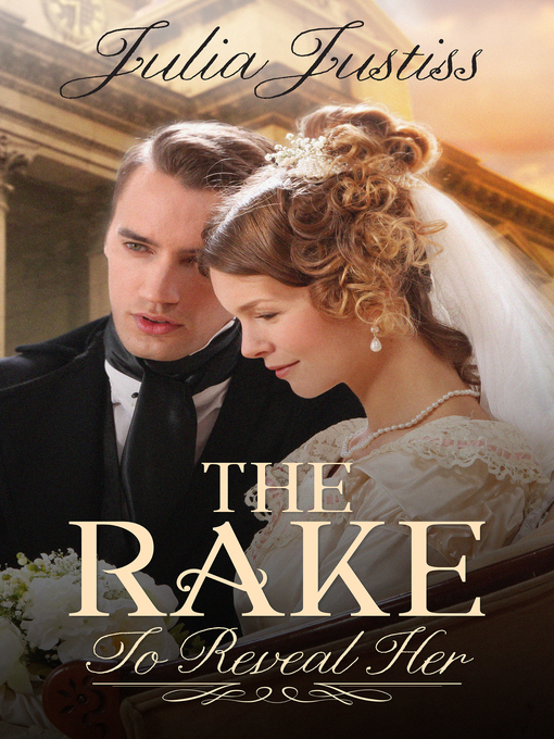 Title details for The Rake to Reveal Her by Julia Justiss - Available
